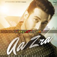 Download Aa Zra (iTune Rip) By Maninder Kailey full mp3 album