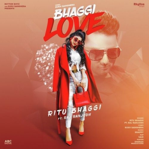 Bhaggi Love Ritu Bhaggi, Raj Ranjodh, Vaid new mp3 song free download, Bhaggi Love Ritu Bhaggi, Raj Ranjodh, Vaid full album