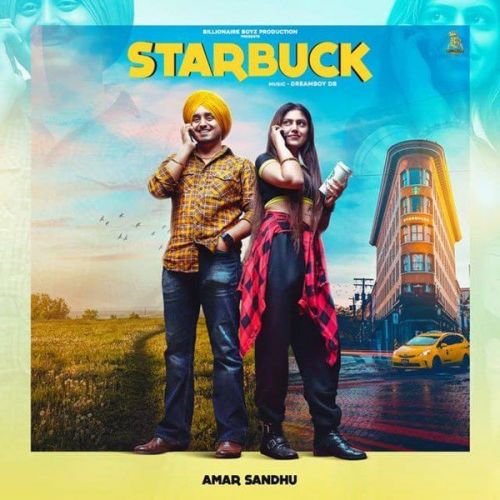 Starbuck Amar Sandhu new mp3 song free download, Starbuck Amar Sandhu full album