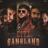 City Gangland Deep Jandu MP3 Song, City Gangland Album