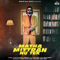 Matha Mittran Nu Tek Parry Sarpanch MP3 Song, Matha Mittran Nu Tek Album