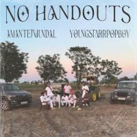 No Handouts Amantej Hundal MP3 Song, No Handouts Album