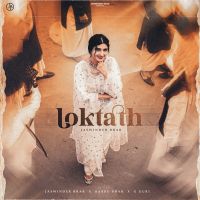 Loktath Jaswinder Brar MP3 Song, Loktath Album