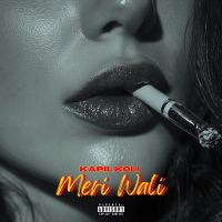 Meri Wali x Na Kajre Ki Dhar Kapil Koli MP3 Song, Meri Wali x Na Kajre Ki Dhar Album