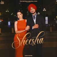 Sheesha Amar Sehmbi MP3 Song, Sheesha Album
