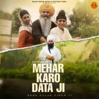 Mehar Karo Data Ji Baba Gulab Singh Ji MP3 Song, Mehar Karo Data Ji Album