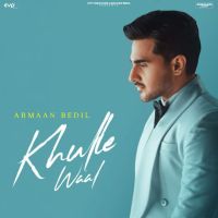 Khulle Waal Armaan Bedil MP3 Song, Khulle Waal Album