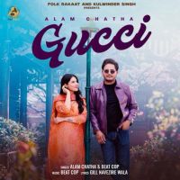 Gucci Alam Chatha MP3 Song, Gucci Album