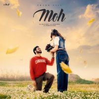 Moh Prabh Gill MP3 Song, Moh Album