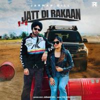 Jatt Di Rakaan Jarman Gill MP3 Song, Jatt Di Rakaan Album
