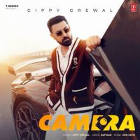 Download Camera Gippy Grewal mp3 song, Camera lyrics