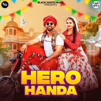 Download Hero Handa By Raj Mawar and Ashu Twinkle full mp3 album