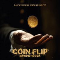 Coin Flip Rawme Hooda MP3 Song, Coin Flip Album