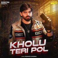 Kholu Teri Pol Masoom Sharma MP3 Song, Kholu Teri Pol Album