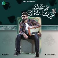 Ace Spade Shivjot MP3 Song, Ace Spade Album