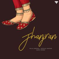 Jhanjran Raja Sandhu MP3 Song, Jhanjran Album