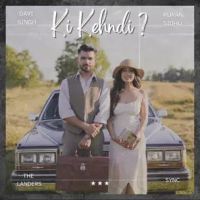 Ki Kehndi The Landers MP3 Song, Ki Kehndi Album