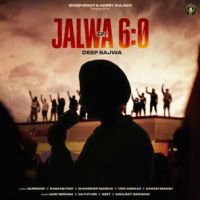 Dill Luttke Deep Bajwa MP3 Song, Jalwa 6.0 Album