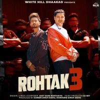Rohtak 3 Amit Saini Rohtakiya MP3 Song, Rohtak 3 Album