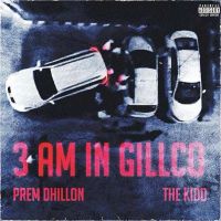 3am In Gillco Prem Dhillon MP3 Song, 3am In Gillco Album