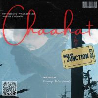 Chaahat Dream Junction MP3 Song, Chaahat Album