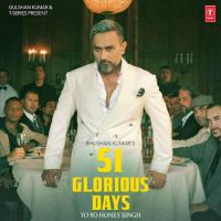 Download 51 Glorious Days Yo Yo Honey Singh full mp3 album