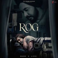 Rog Mand MP3 Song, Rog Album