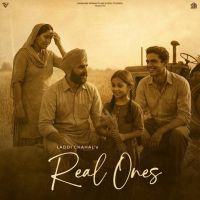 Bapu Seyan Laddi Chahal MP3 Song, Real Ones - EP Album
