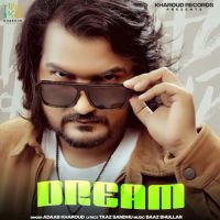 Dream Adaab Kharoud MP3 Song, Dream Album