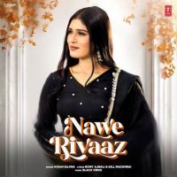 Nawe Rivaaz Kiran Bajwa MP3 Song, Nawe Rivaaz Album