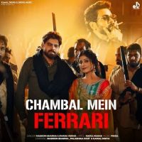 Chambal Mein Ferrari Masoom Sharma, Swara Verma MP3 Song, Chambal Mein Ferrari Album