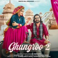 Ghungroo 2 UK Haryanvi MP3 Song, Ghungroo 2 Album