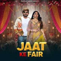 Jaat Ke Fair Sandeep Surila, Ashu Twinkle MP3 Song, Jaat Ke Fair Album