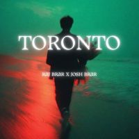 Toronto Raj Brar, Josh Brar MP3 Song, Toronto Album