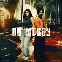 No Mercy Satnam Jhajj MP3 Song, No Mercy Album