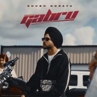 Gabru Shubh Goraya MP3 Song, Gabru Album