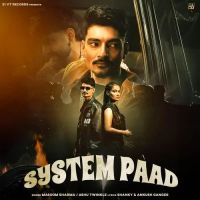 SYSTEM PAAD Masoom Sharma, Ashu Twinkle MP3 Song, SYSTEM PAAD Album