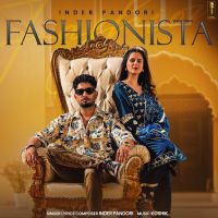 Fashionista Inder Pandori MP3 Song, Fashionista Album