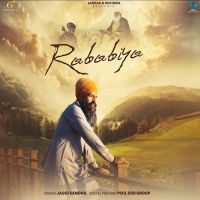 Rababiya Jaggi Sandhu MP3 Song, Rababiya Album
