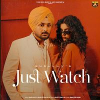 Just Watch Gurlluv MP3 Song, Just Watch Album
