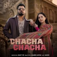 Chacha Chacha Shavy Vik MP3 Song, Chacha Chacha Album