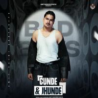 Gunde & Jhunde Amit Saini Rohtakiya MP3 Song, Gunde & Jhunde Album
