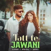 Jatt Te Jawani G Khan MP3 Song, Jatt Te Jawani Album