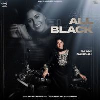 All Black Baani Sandhu MP3 Song, All Black Album