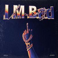 I M Bad Hukam MP3 Song, I M Bad Album