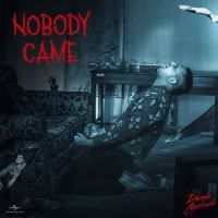 Nobody Came Dhanda Nyoliwala MP3 Song, Nobody Came Album