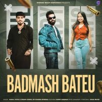 Badmash Bateu Rahul Puthi, Swara Verma MP3 Song, Badmash Bateu Album