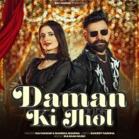 Daman Ki Jhol Raj Mawar, Manisha Sharma MP3 Song, Daman Ki Jhol Album