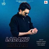 Ladaku Kunba Sandeep Surila MP3 Song, Ladaku Kunba Album