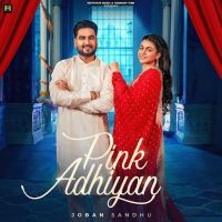 Pink Adhiyan Joban Sandhu MP3 Song, Pink Adhiyan Album